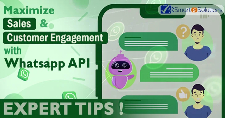 Maximizing Sales and Customer Engagement with WhatsApp Business API: Expert Tips for 2023: Blog Image |Smart 5 Solutions